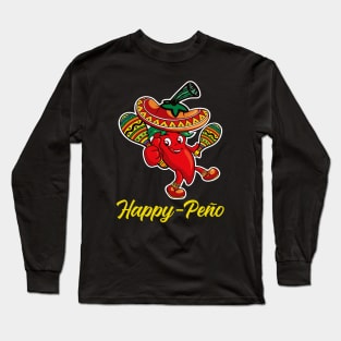 Happy Peño Long Sleeve T-Shirt